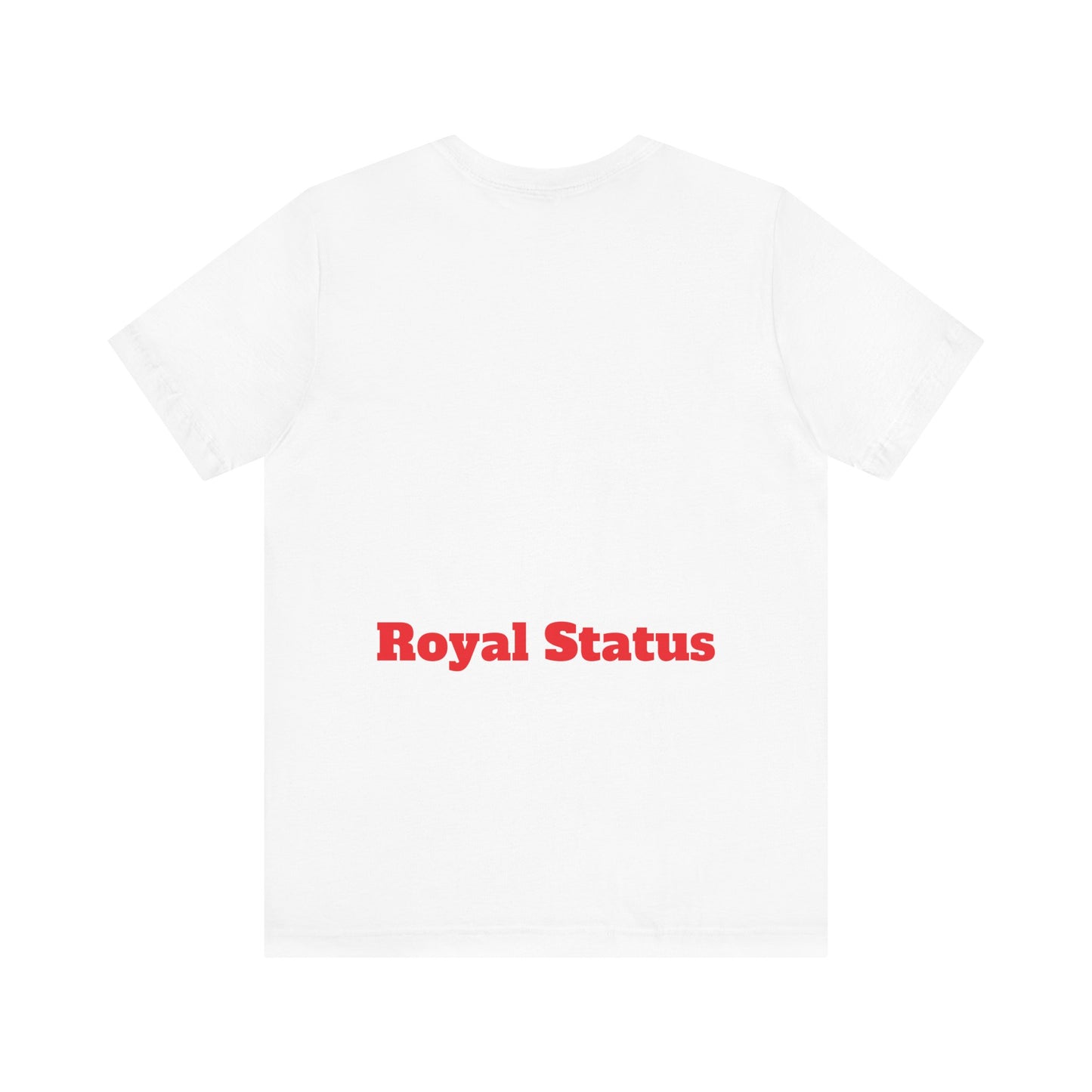 Royalty Status Tee