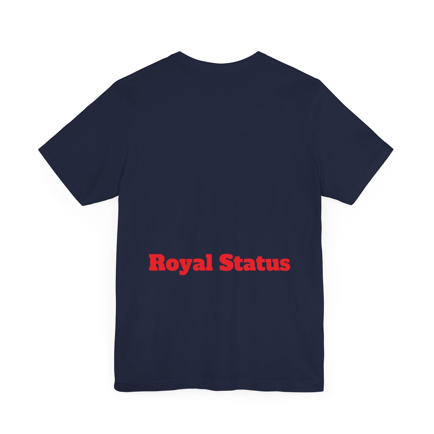 Royalty Status Tee