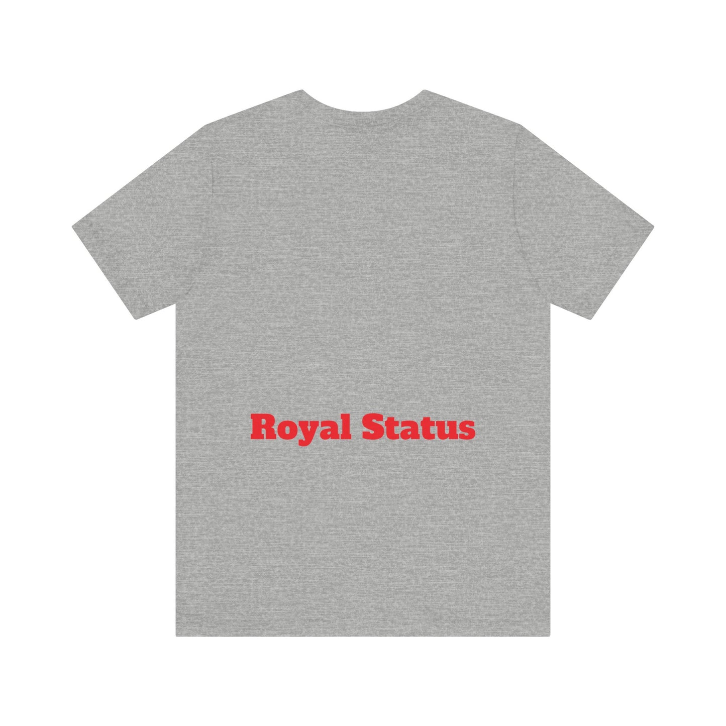 Royalty Status Tee